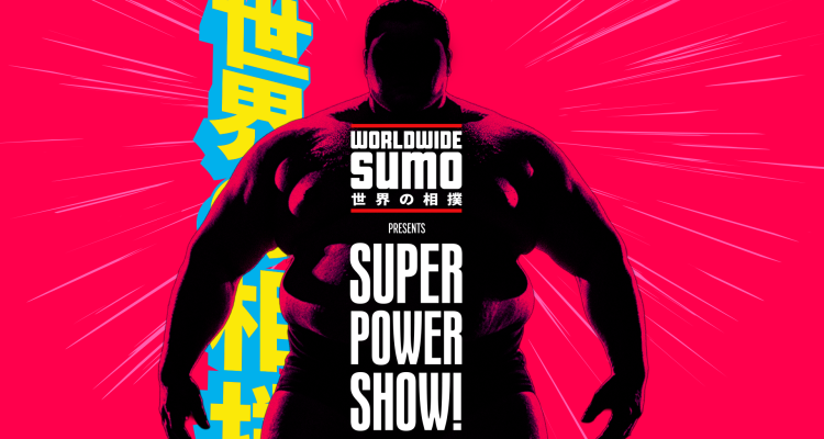 Promotional image for Worldwide Sumo's Super Power Show!